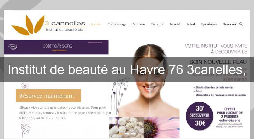  Institut de beauté au Havre 76 3canelles,