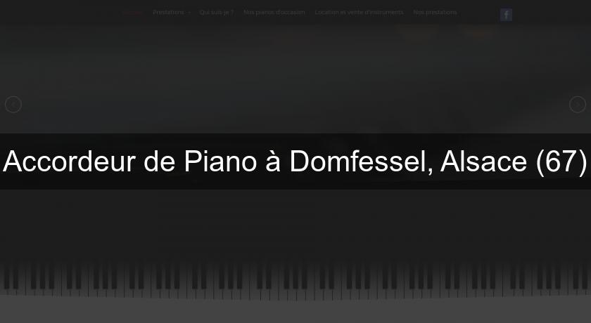 Accordeur de Piano à Domfessel, Alsace (67)