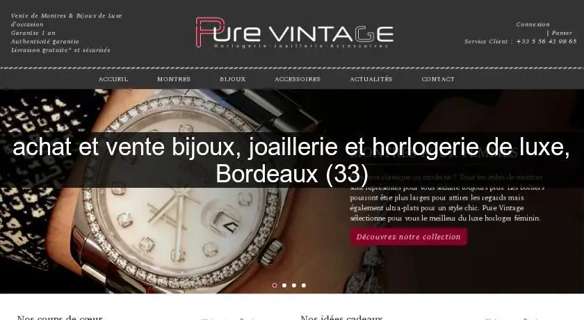 achat et vente bijoux, joaillerie et horlogerie de luxe, Bordeaux (33)