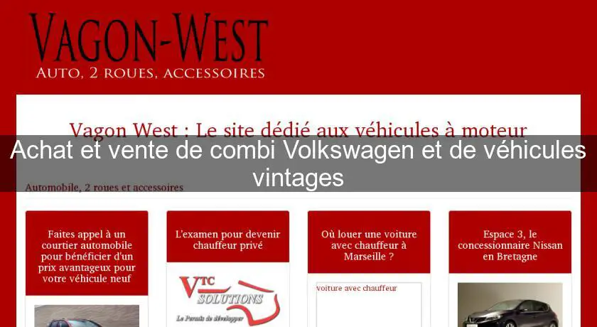 Achat et vente de combi Volkswagen et de véhicules vintages
