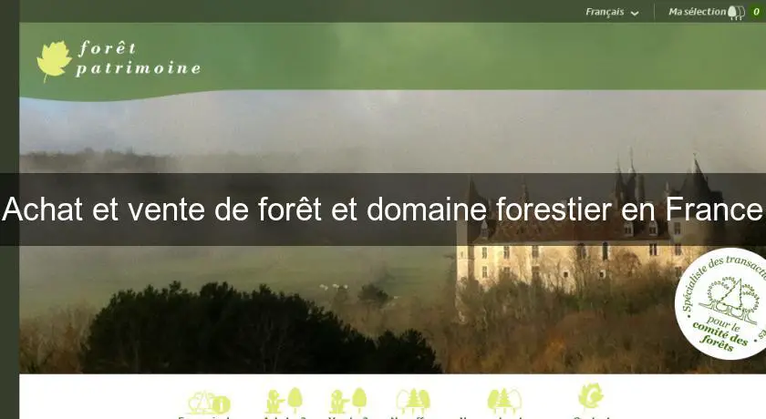 Achat et vente de forêt et domaine forestier en France