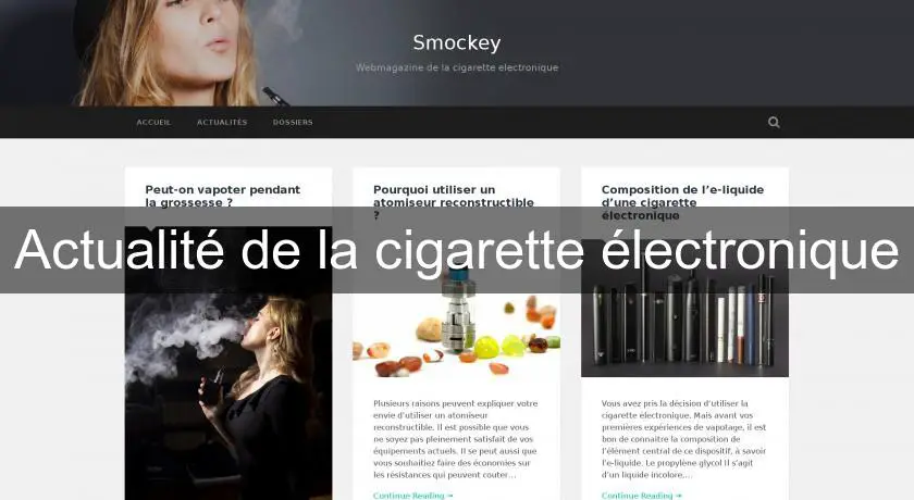 Actualité de la cigarette électronique