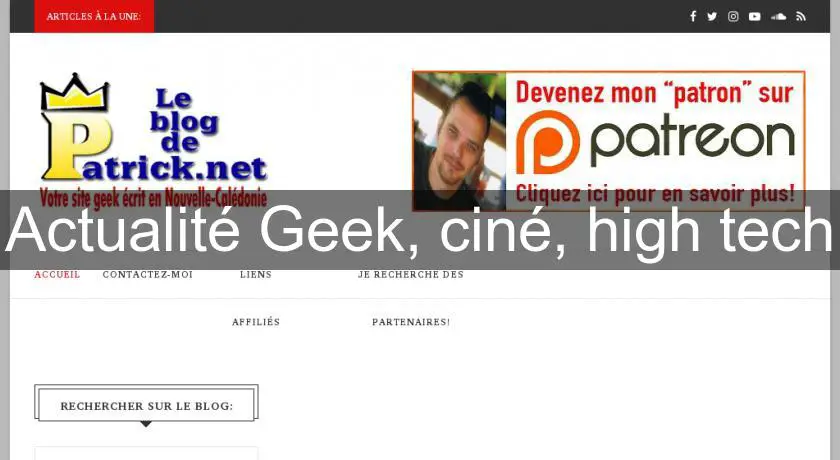 Actualité Geek, ciné, high tech