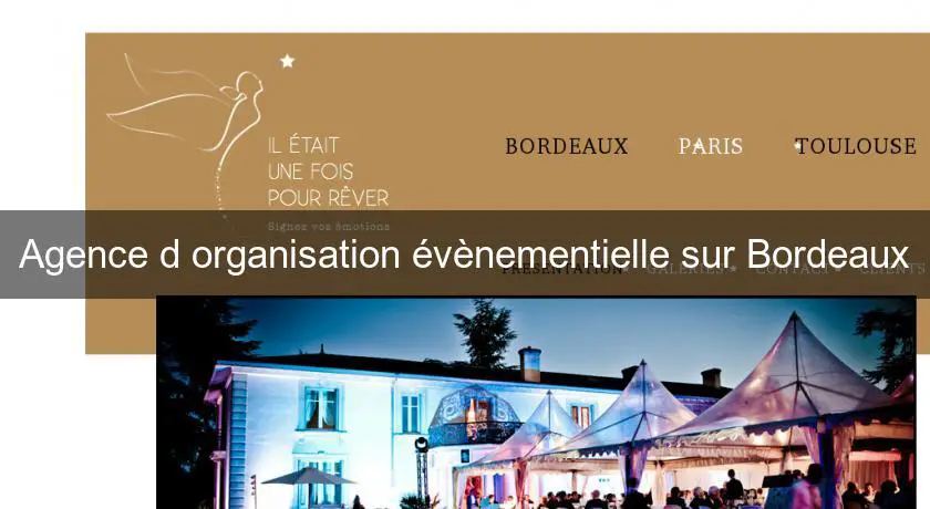 Agence d'organisation évènementielle sur Bordeaux