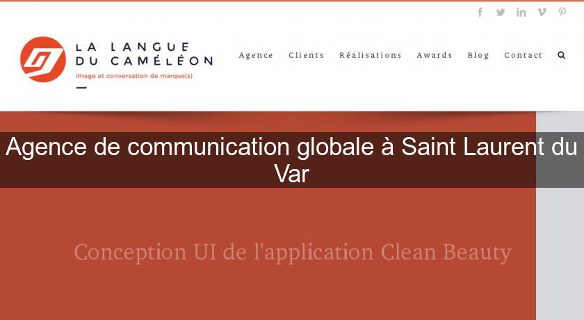 Agence de communication globale à Saint Laurent du Var