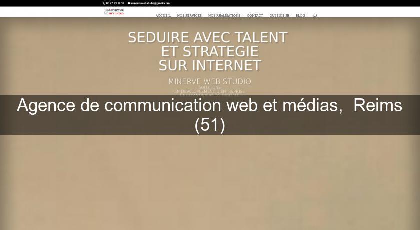 Agence de communication web et médias,  Reims (51)