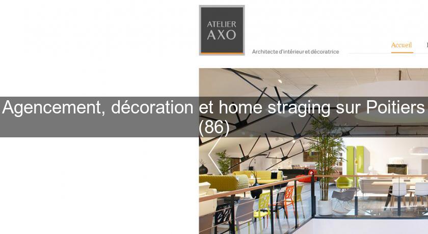 Agencement, décoration et home straging sur Poitiers (86)