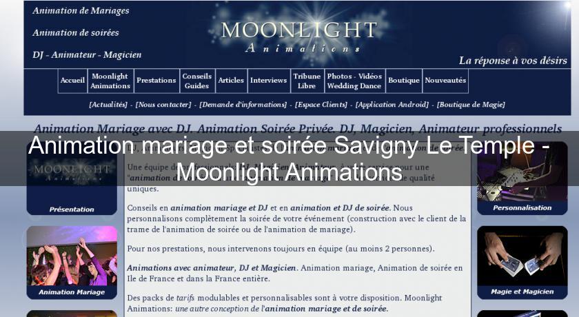 Animation mariage et soirée Savigny Le Temple - Moonlight Animations