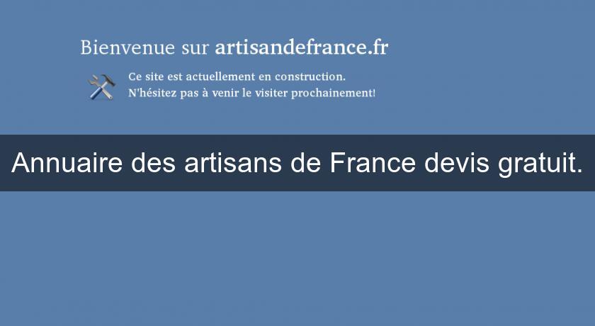 Annuaire des artisans de France devis gratuit.