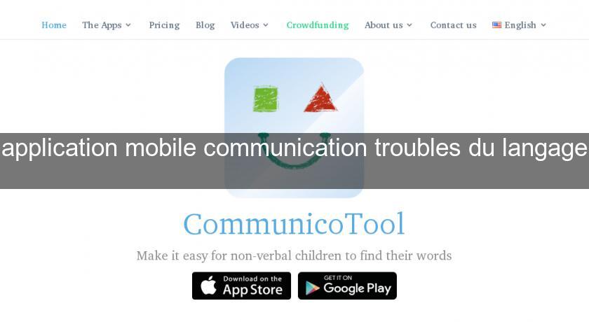 application mobile communication troubles du langage 