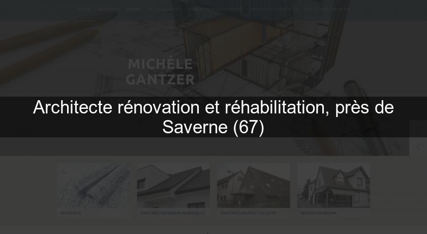 Architecte rénovation et réhabilitation, près de Saverne (67)