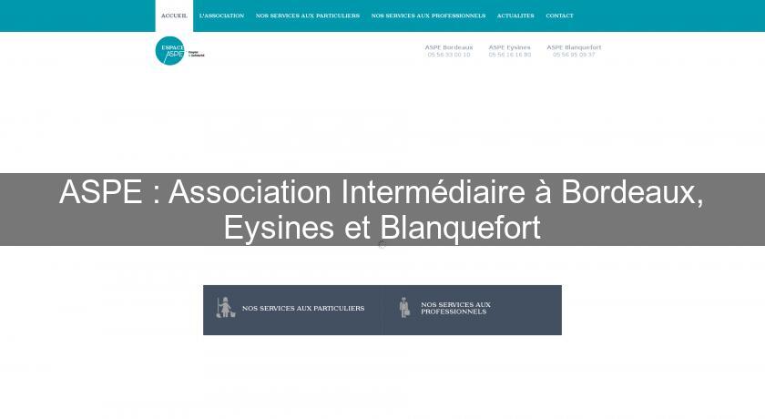 ASPE : Association Intermédiaire à Bordeaux, Eysines et Blanquefort