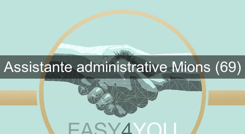 Assistante administrative Mions (69)