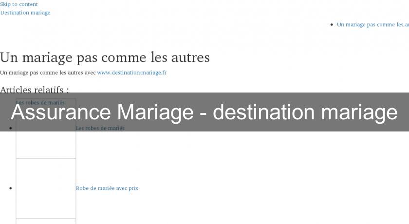 Assurance Mariage - destination mariage