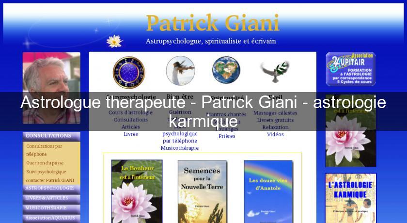 Astrologue therapeute - Patrick Giani - astrologie karmique