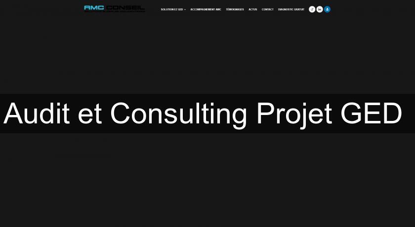 Audit et Consulting Projet GED 