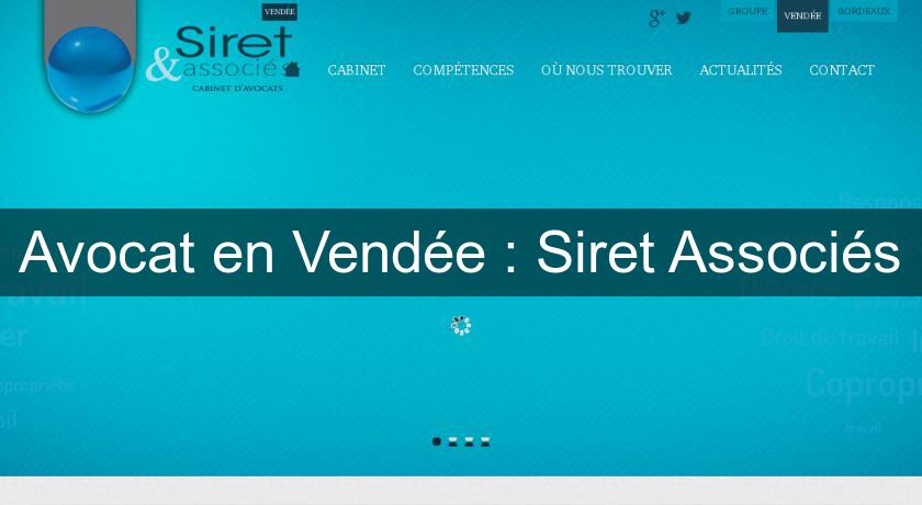 Avocat en Vendée : Siret Associés