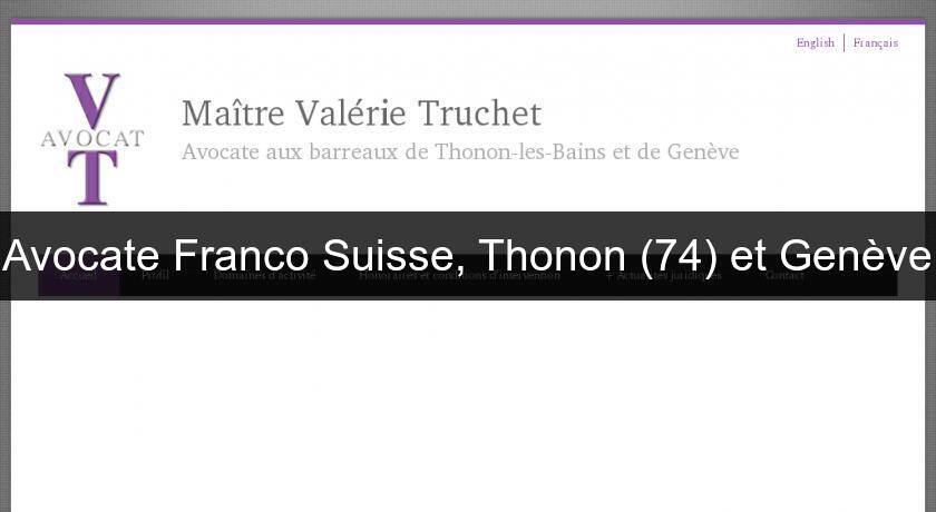 Avocate Franco Suisse, Thonon (74) et Genève