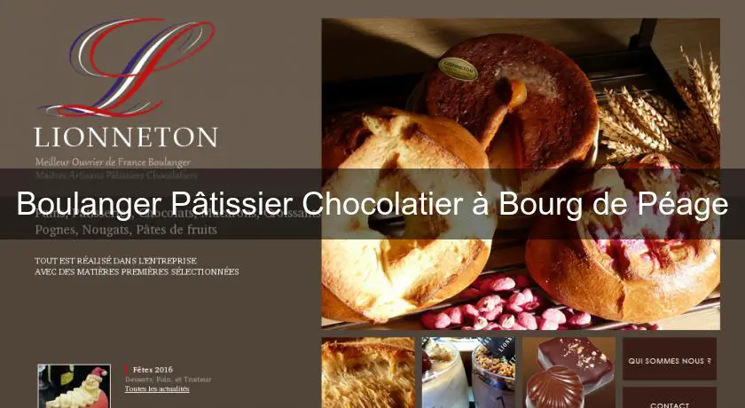 Boulanger Pâtissier Chocolatier à Bourg de Péage