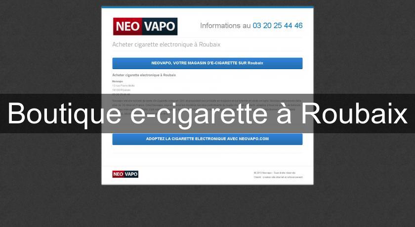 Boutique e-cigarette à Roubaix