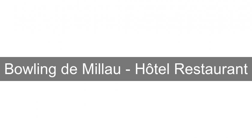 Bowling de Millau - Hôtel Restaurant