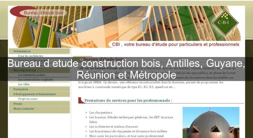 Bureau d'etude construction bois, Antilles, Guyane, Réunion et Métropole