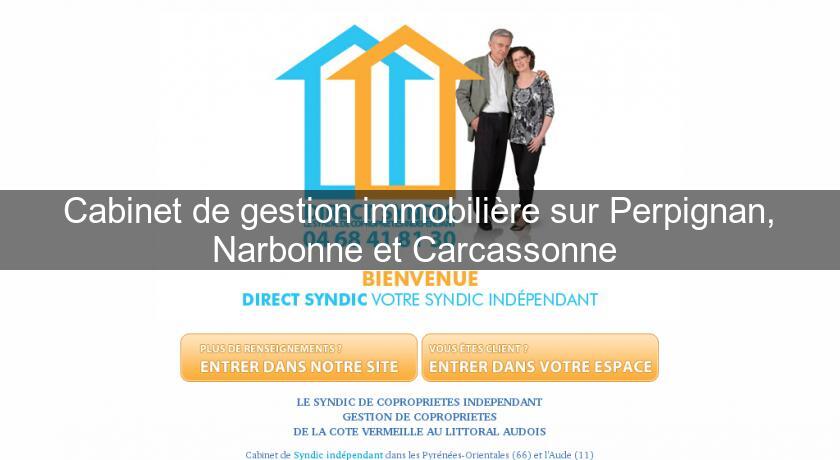 Cabinet de gestion immobilière sur Perpignan, Narbonne et Carcassonne 