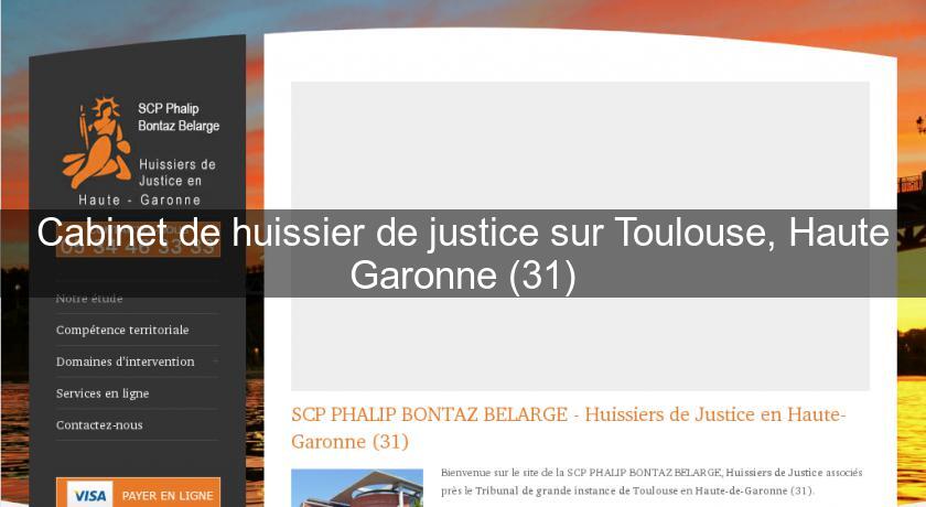 Cabinet de huissier de justice sur Toulouse, Haute Garonne (31)