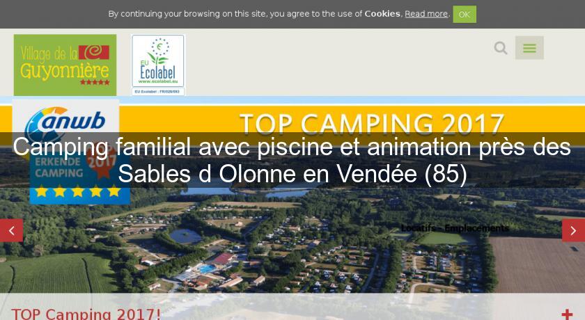 Camping familial avec piscine et animation près des Sables d'Olonne en Vendée (85)