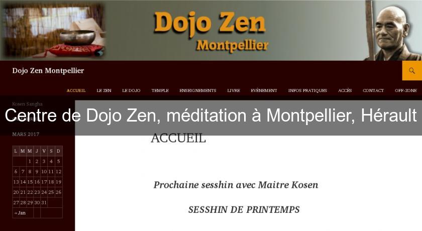 Centre de Dojo Zen, méditation à Montpellier, Hérault
