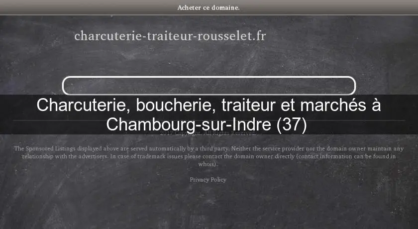 Charcuterie, boucherie, traiteur et marchés à Chambourg-sur-Indre (37) 