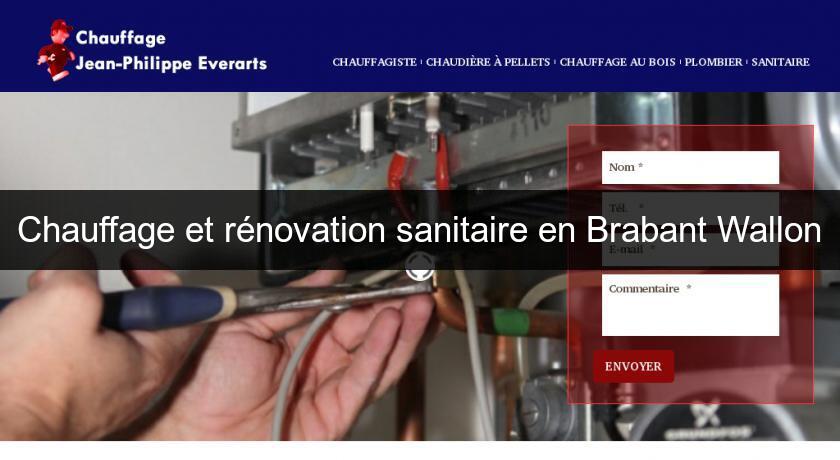 Chauffage et rénovation sanitaire en Brabant Wallon