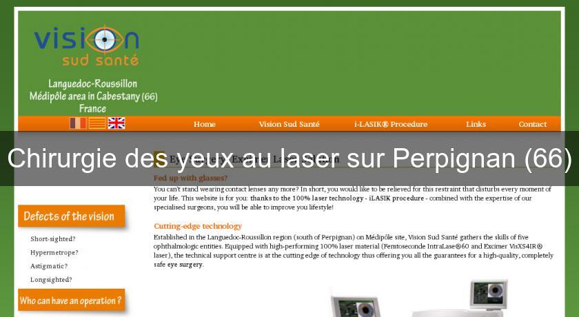 Chirurgie des yeux au laser sur Perpignan (66)