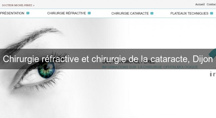Chirurgie réfractive et chirurgie de la cataracte, Dijon