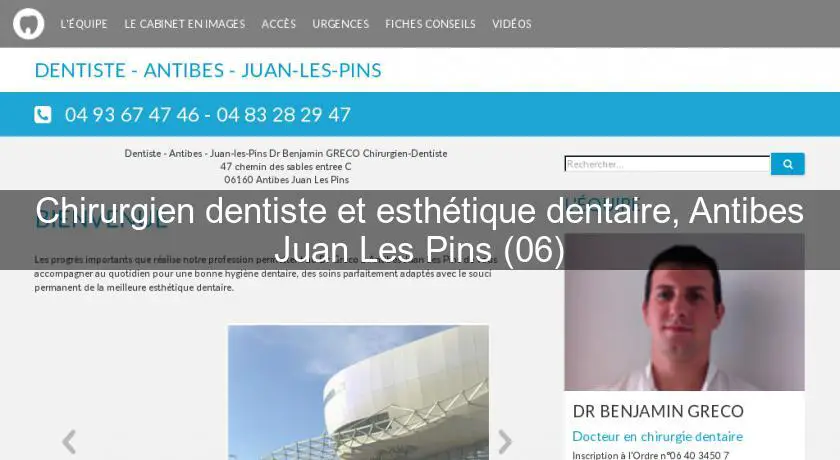 Chirurgien dentiste et esthétique dentaire, Antibes Juan Les Pins (06)