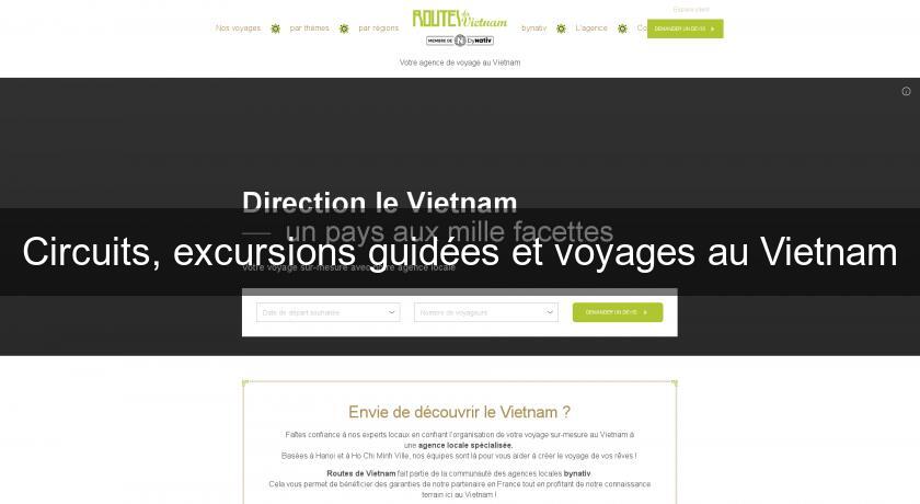 Circuits, excursions guidées et voyages au Vietnam