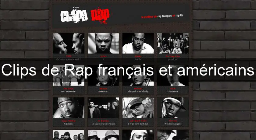 Clips de Rap français et américains