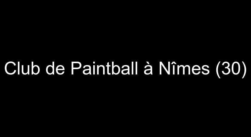 Club de Paintball à Nîmes (30)