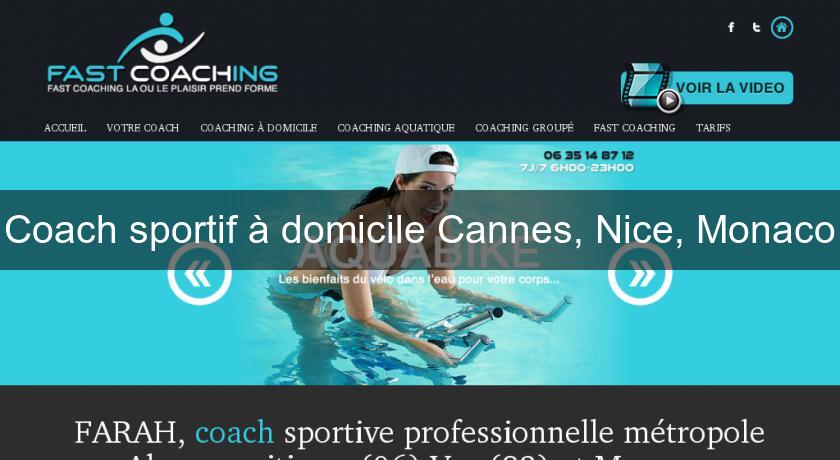 Coach sportif à domicile Cannes, Nice, Monaco