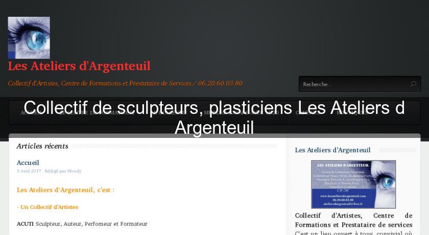 Collectif de sculpteurs, plasticiens Les Ateliers d'Argenteuil