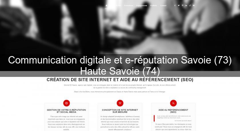 Communication digitale et e-réputation Savoie (73) Haute Savoie (74)