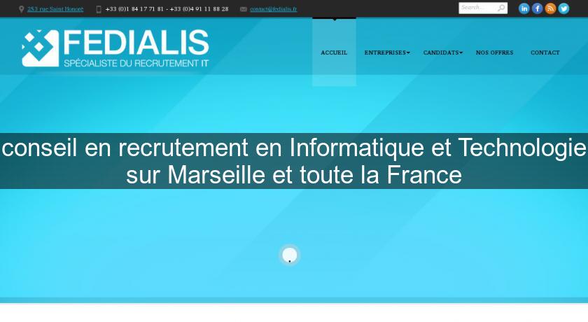 conseil en recrutement en Informatique et Technologie sur Marseille et toute la France
