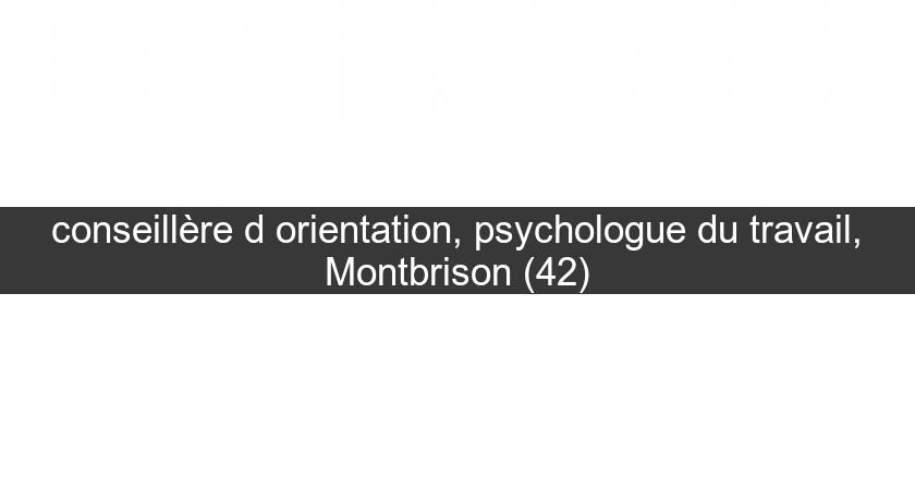 conseillère d'orientation, psychologue du travail, Montbrison (42)
