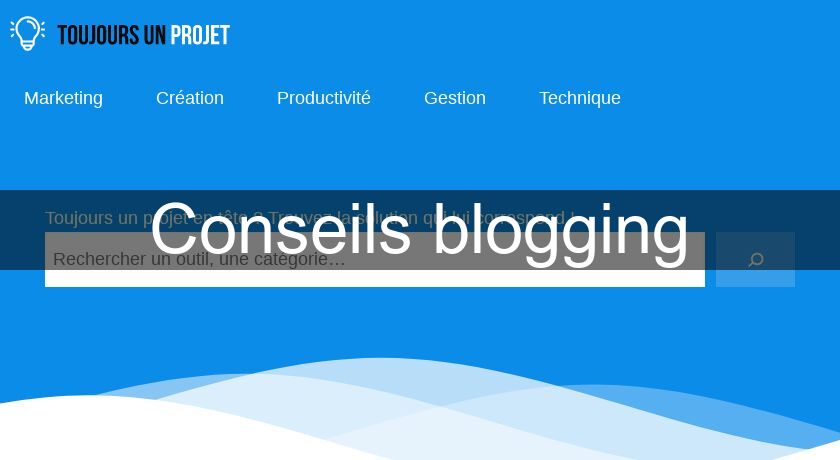 Conseils blogging