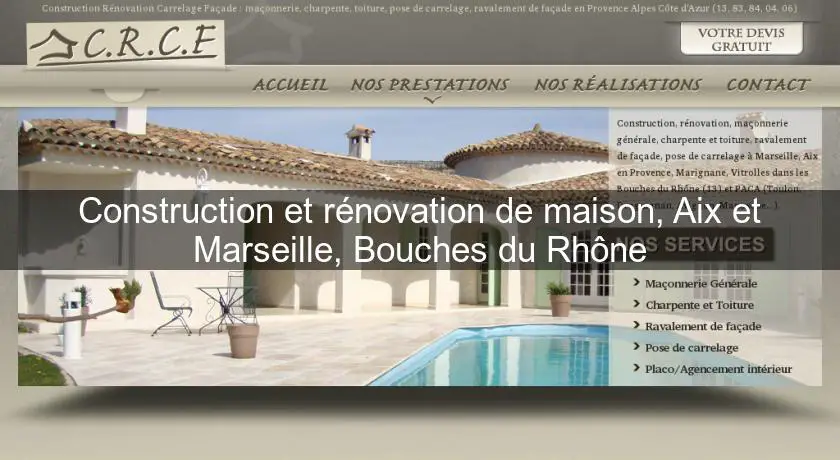 Construction et rénovation de maison, Aix et Marseille, Bouches du Rhône