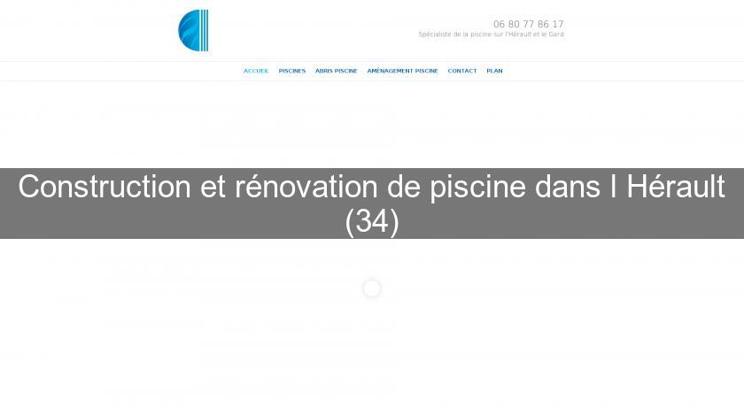 Construction et rénovation de piscine dans l'Hérault (34)