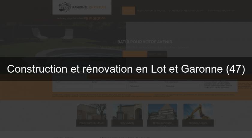 Construction et rénovation en Lot et Garonne (47)