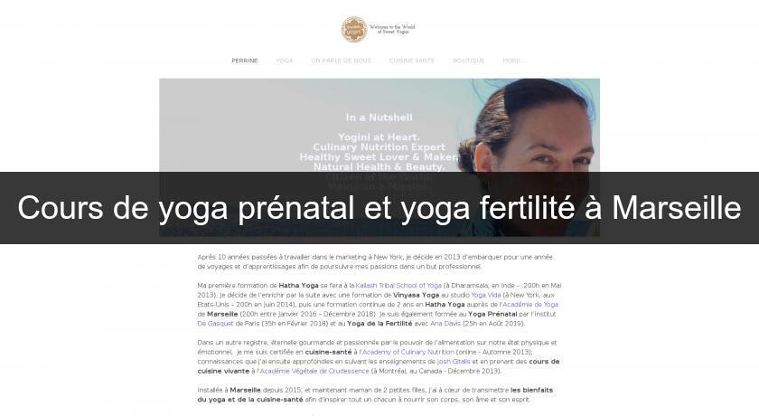 Cours de yoga prénatal et yoga fertilité à Marseille