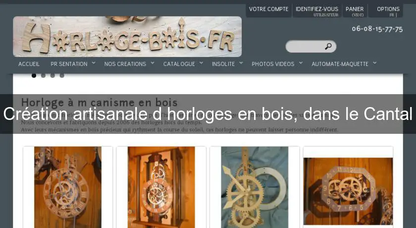 Création artisanale d'horloges en bois, dans le Cantal