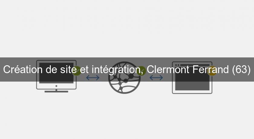 Création de site et intégration, Clermont Ferrand (63)